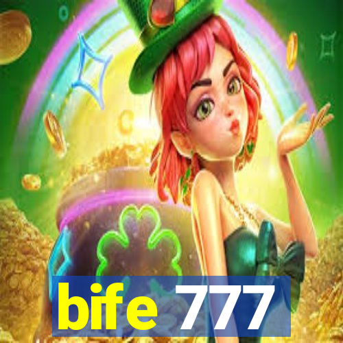 bife 777